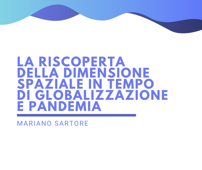Webinar LA RISCOPERTA DELLA DIMENSIONE SPAZIALE